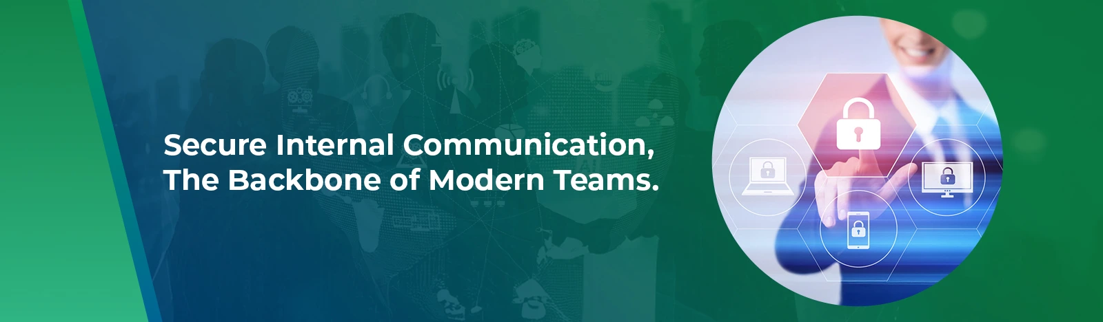 How to Protect Your Business Data with Secure Internal Communication