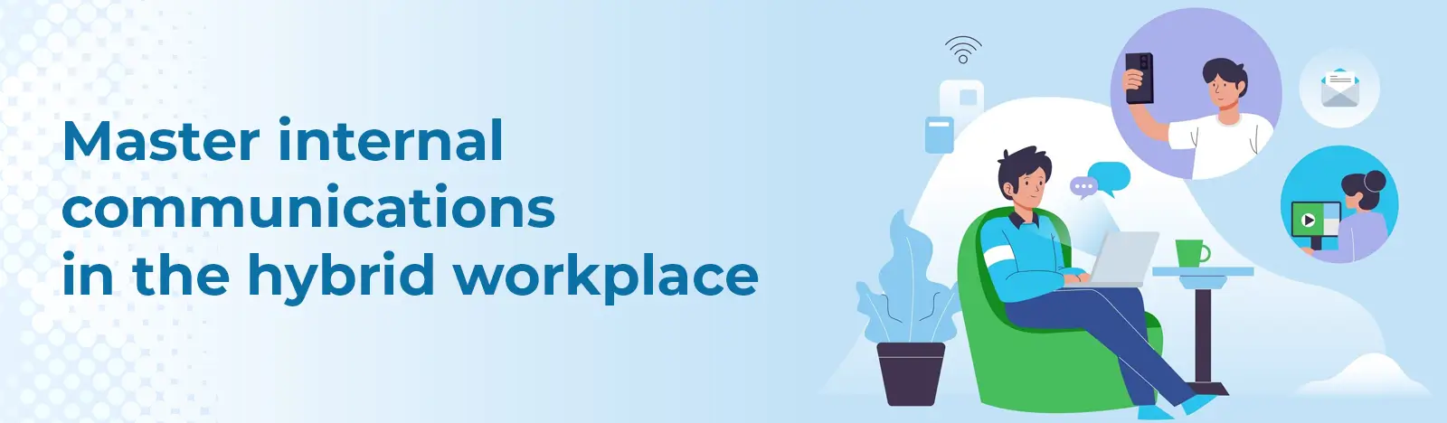 Master-internal-communications-in-the-hybrid-workplace